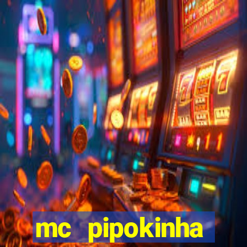 mc pipokinha telegram vazado